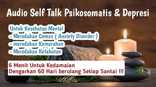 Audio Terapi Self Talk Untuk Ketenangan Pikiran Psikosomatis, anxiety disorder, depresi Hipnoterapi
