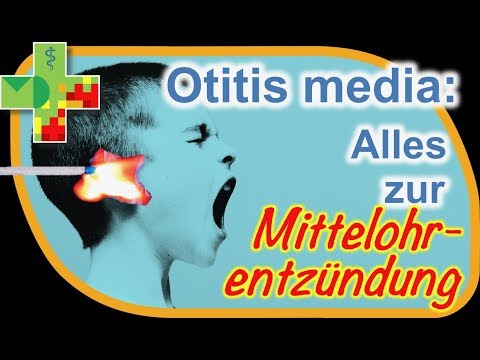 Video: Mittelohrentzündung (Otitis Media): Typen, Ursachen Und Diagnose