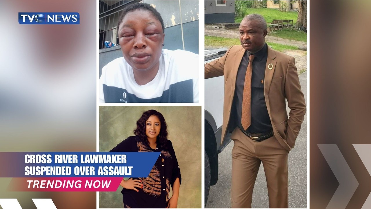 Trending Now: Cross River Lawmaker Suspended Over Alleged Assault Of Wife + Others