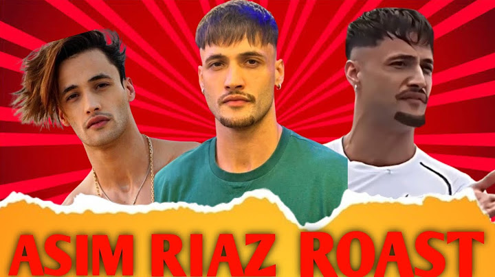 The Asim Riaz Roast! (Ego & Aggressive) .