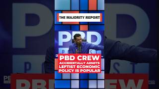 PBD crew know leftist policies are popular