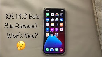 iOS 14.3 Beta 3 is Released! - What’s New?