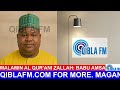 Malamin Qurani Zallah Babu Amsa On Qibla FM