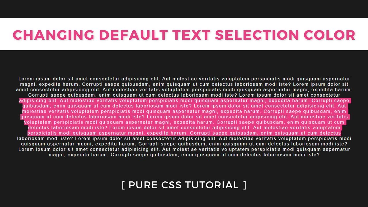 Changing Default Text Selection Color Using CSS