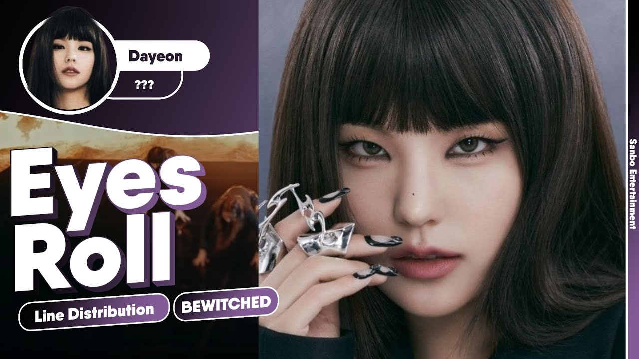 BEWITCHED (홀린) 'Eyes Roll'' Line Distribution YouTube