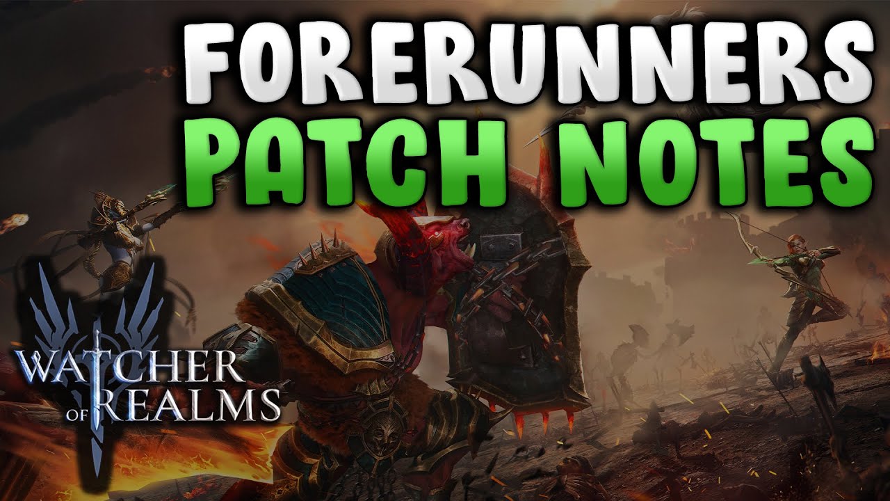 Forerunners Server Patch Notes! Future Global Changes! Watcher of ...