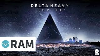 Video thumbnail of "Delta Heavy -  Empire"