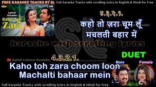 Kaho toh zara jhoom loon | DUET | clean karaoke with scrolling lyrics