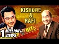 Mohammad Rafi & Kishore Kumar Hits | Best of Rafi & Kishore | Old Hindi Classic  Songs |