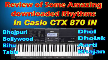 review of external downloaded rhythm in Casio CTX 870 IN