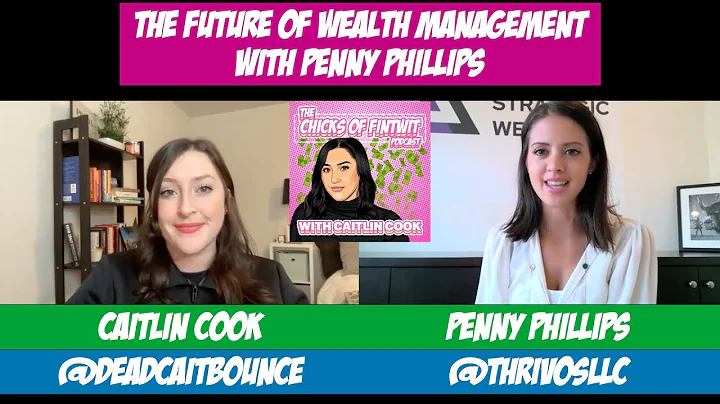 The Future of Wealth Management with Penny Phillip...