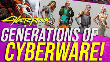 Cyberware Generations EXPLAINED: From Regular Prosthetics to Designer Implants