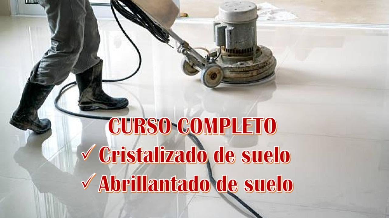 Curso competo de Cristalizado y Abrillantado de Suelos