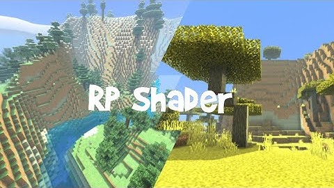RP Shader is out now .Official release for mcpe!!