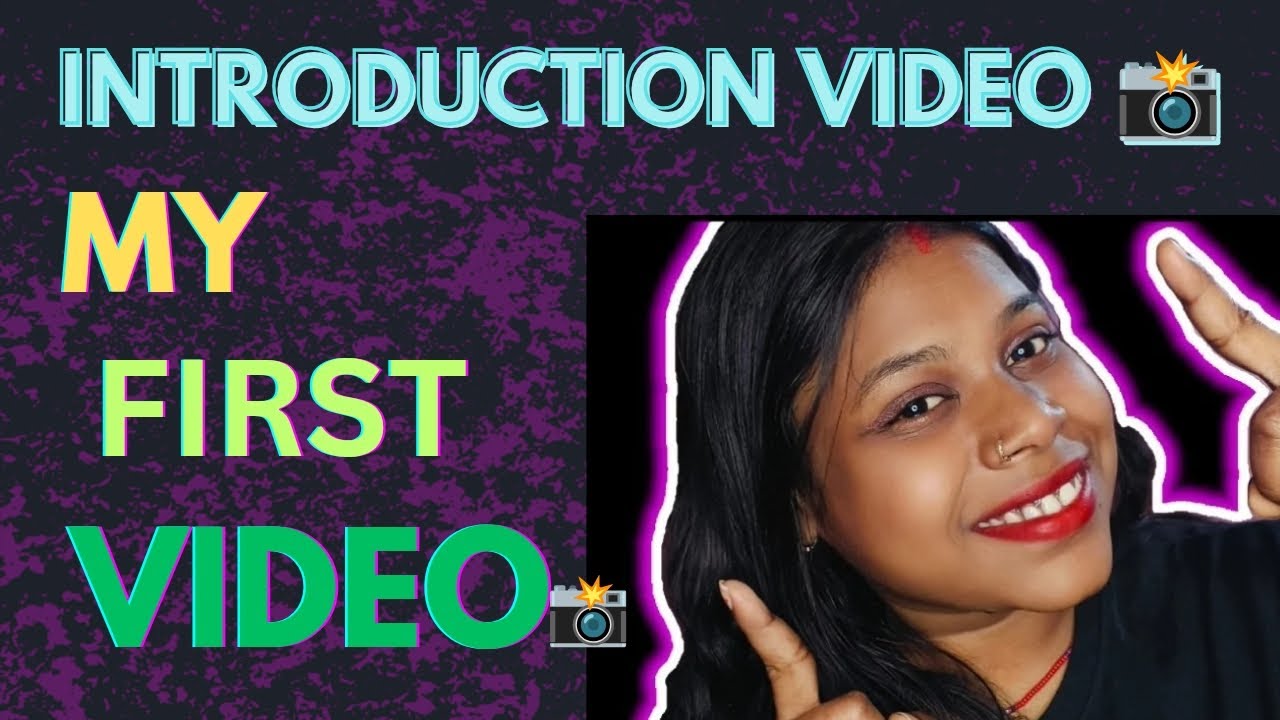 "INTRODUCTION VIDEO!"my first YouTube video 📸 my YouTube channel ...