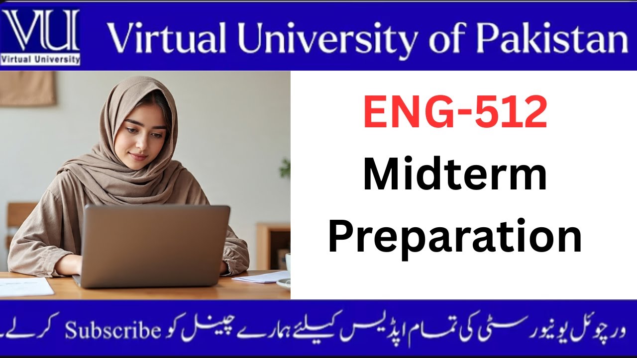 ENG 512 Midterm Preparation 2025