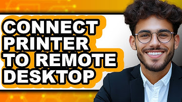 How to Connect Printer to Remote Desktop (Updated 2025)