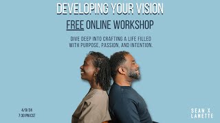 Developing your vision: How to Find your purpose Live Workshop