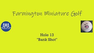 Farmington 2024 Hole 13 Playthrough #minigolf
