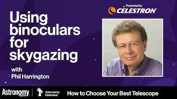 Astronomy Unlocked: Using binoculars for skygazing with Phil Harrington