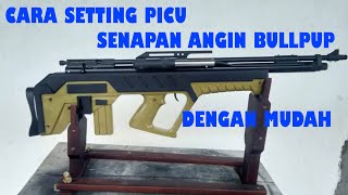 Trick Cara Mudah Setting Picu Senapan Bullpup