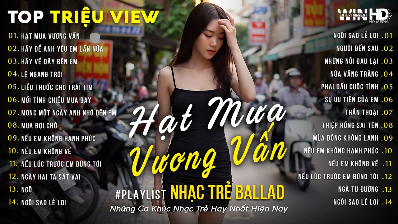 Nhạc Trẻ Ballad Triệu View 2026 | Hạt Mưa Vương Vấn | BXH Bài Hát Nhạc Trẻ Về Tình Yêu Hay Nhất
