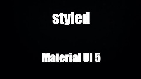 Hướng dẫn Material UI 5: Tùy chỉnh Style