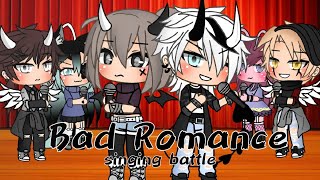 Bad Romance - Singing Battle || GLMV || (by Nazuko)