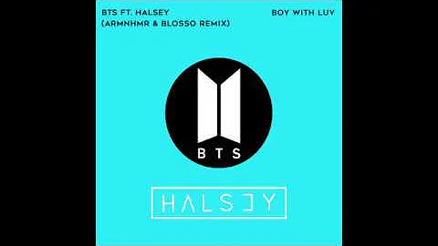 BTS ft. Halsey - Boy With Luv (ARMNHMR & Blosso Remix)