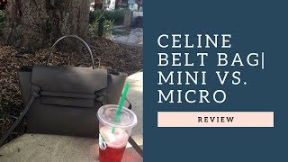 Celine Belt Bag Review- Mini vs  Micro