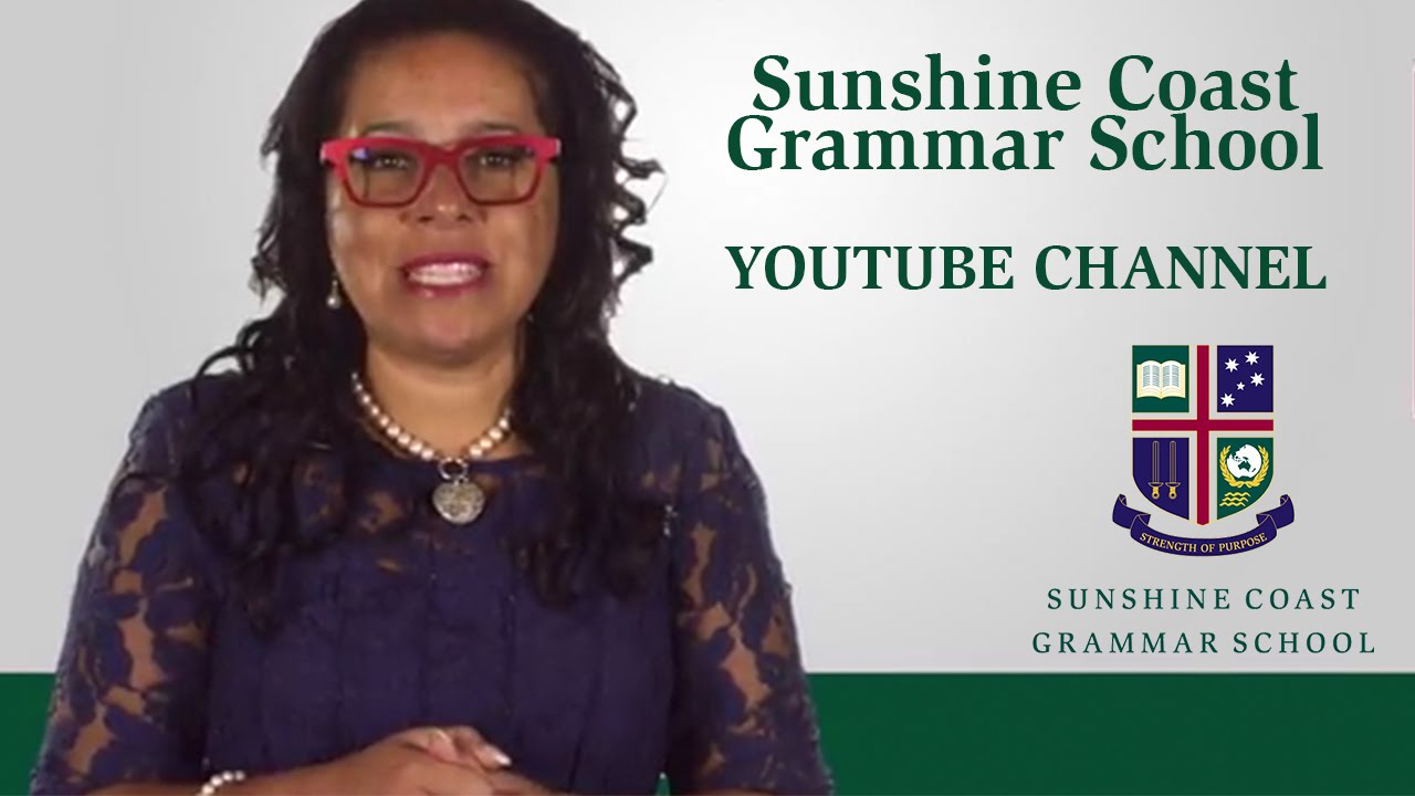 Introducing Sunshine Coast Grammar School's YouTube Channel Where