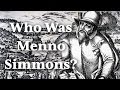 Menno Simmons: a quick biography