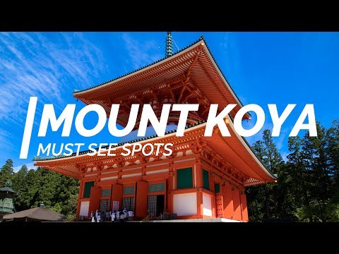 All about Mount koya - Must see spots in Mount koya | One Minute Japan Travel Guide