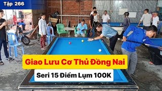 Giao Lưu Cơ Thủ Đồng Nai - Chú 2 & Hoàng 80 Điểm - Hiển & Trúc 80 Điểm - Bida Phăng - BDQPC/Tập 266