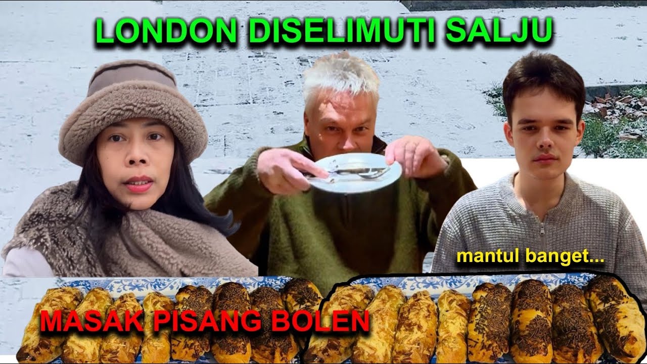 SALJU TURUN DI LONDON LANJUT MAMPIR KE WARUNG BELI PISANG TANDUK BUAT BOLEN PISANG!