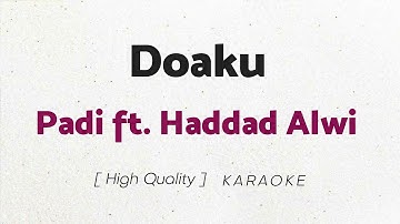 Padi ft. Haddad Alwi - Doaku (KARAOKE)