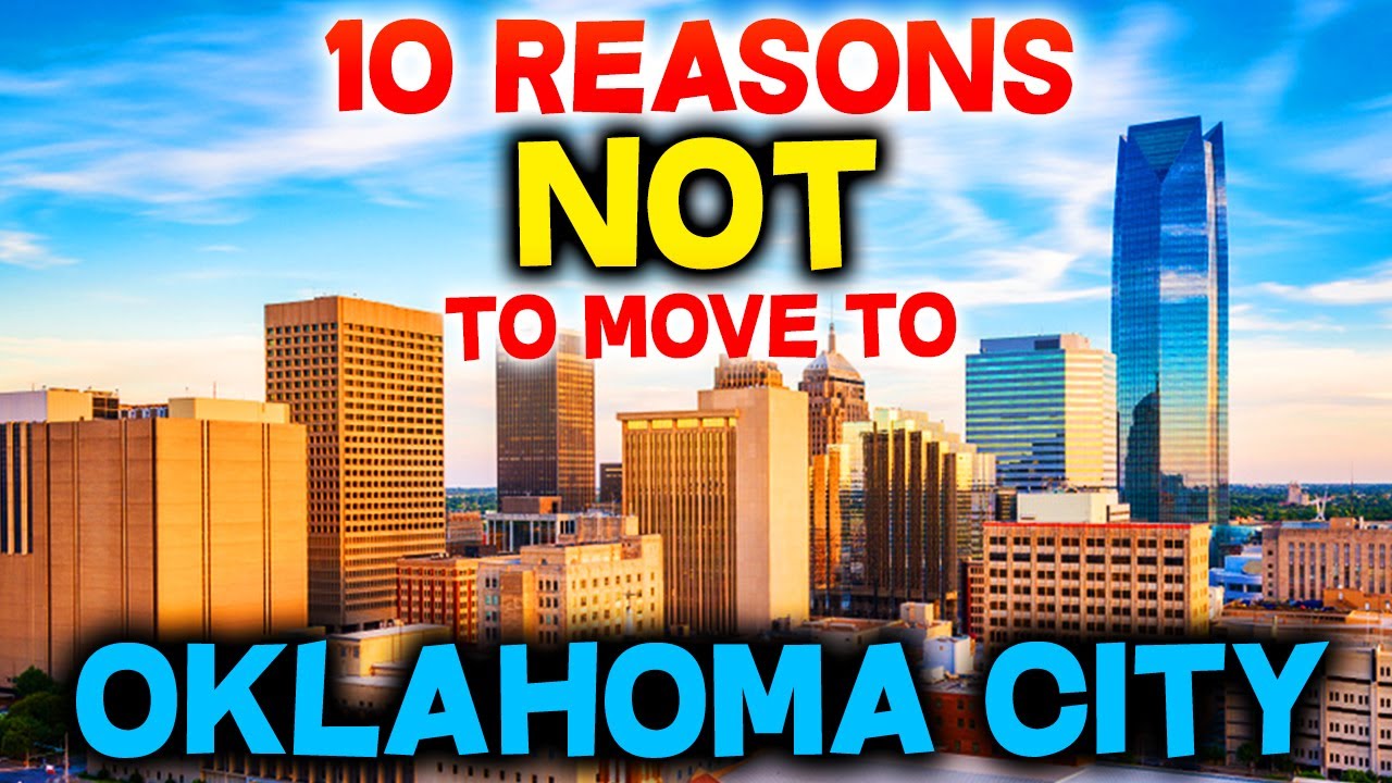 Top 10 Reasons Not To Move To Oklahoma City