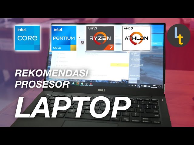 Panduan Memilih PROSESOR Laptop MAINSTREAM! (Intel Core, Pentium, AMD Ryzen, Athlon)!