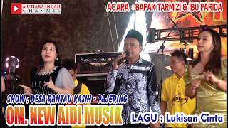 OM. NEW AIDI MUSIK PALEMBANG // LUKISAN CINTA // SHOW RANTAU KASIH PAJERING