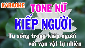 Kiếp Người Karaoke Tone Nữ Nhạc Sống - Phối Mới Dễ Hát - Nhật Nguyễn