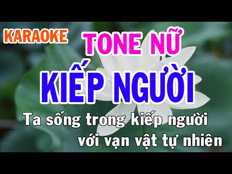 Kiếp Người Karaoke Tone Nữ Nhạc Sống - Phối Mới Dễ Hát - Nhật Nguyễn