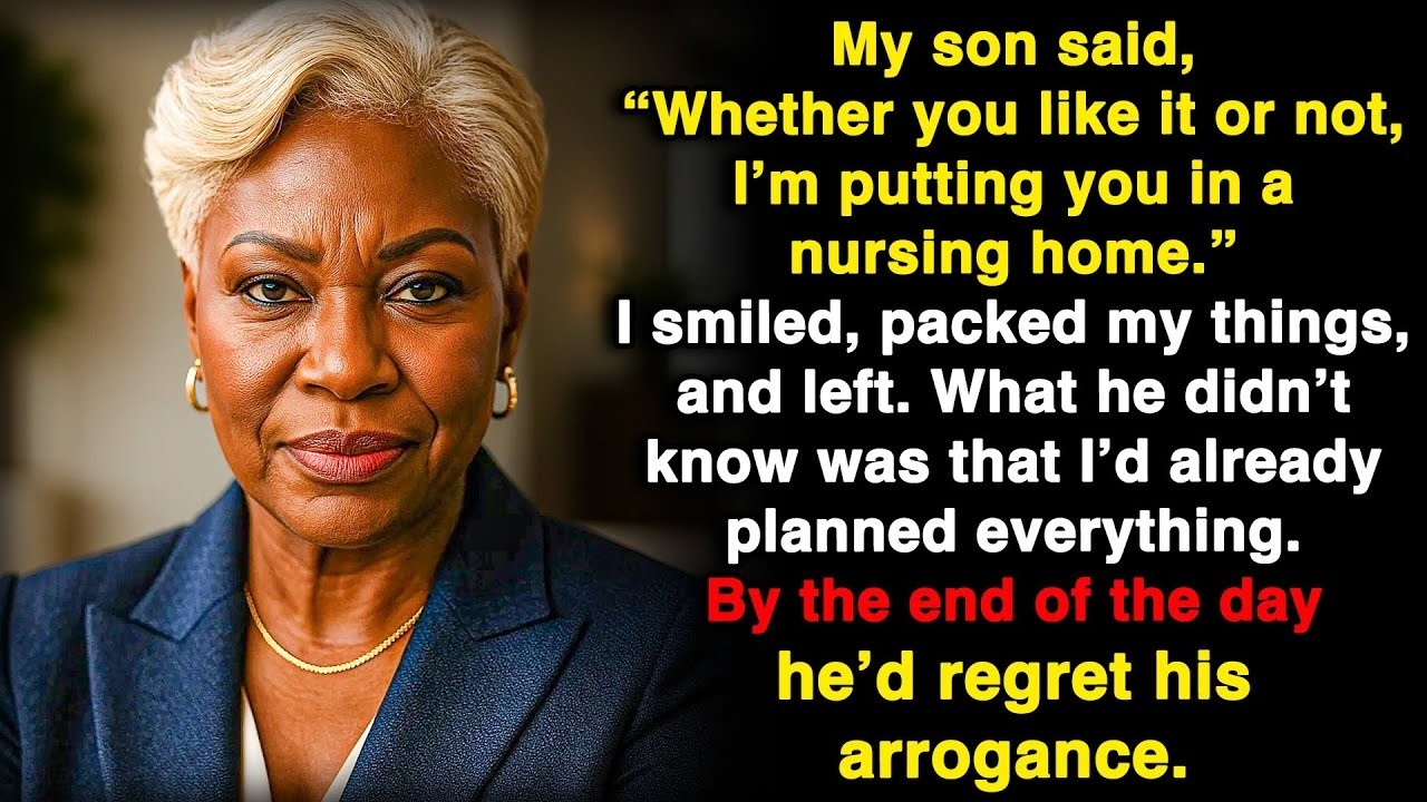 “I’ll send you to that nursing home one way or another — and gladly” said my son But he had no idea