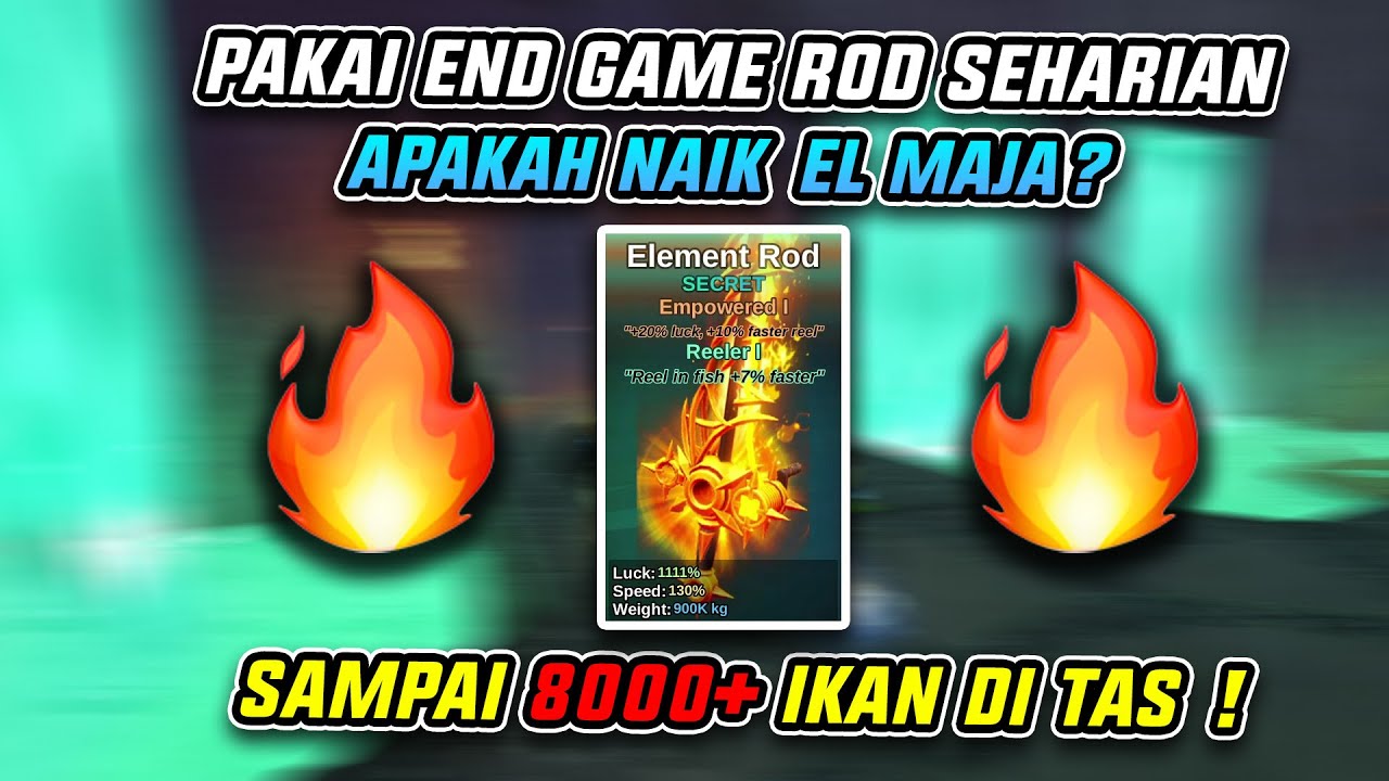 EKSPERIMEN ELEMENT ROD SEHARIAN TANPA BUKA TAS - FISH IT