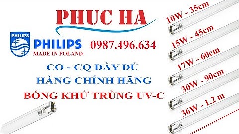 Bóng đèn UV Philip, bóng đèn tia cực tím, bóng khử trùng diệt khuẩn chính hãng Phúc Hà