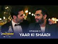 Dice Media | Unbachelored | New Web Series | Episode 5 | Yaar Ki Shaadi ft. Viraj | Season Finale