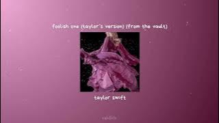 Download lagu foolish one (taylor's version) (from the vault) - taylor swift (sped up)