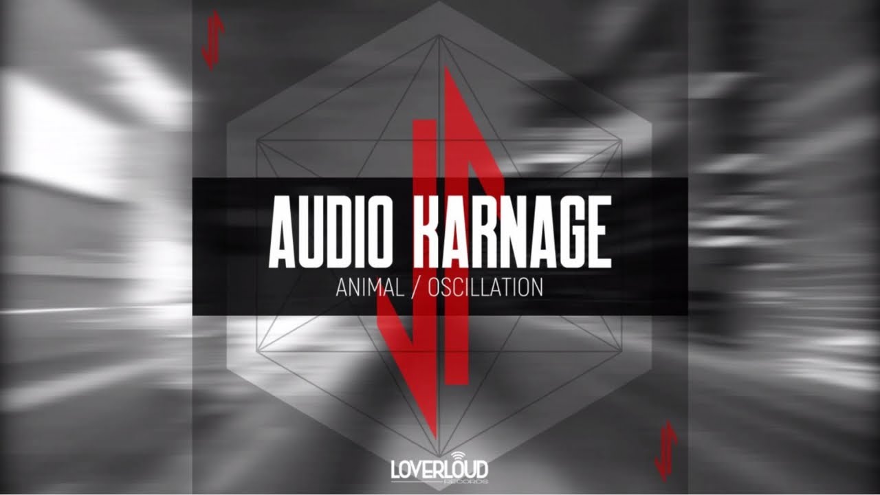 Watch Audio Karnage - Oscillation (Original Mix) - Official Preview (Loverloud Records) on YouTube Watch Audio Karnage - Oscillation (Original Mix) - Official Preview (Loverloud Records) on YouTube