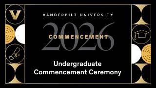 Class of 2026 | Undergraduate Commencement Ceremony