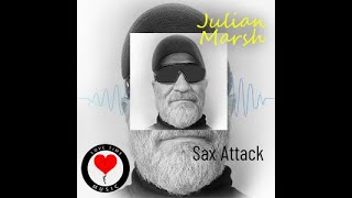 Julian Marsh - Sax Attack (Original Extended Mix)