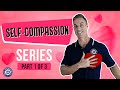 What is Self-Compassion? - [Self-Compassion Video Series - Part 1 of 3] - Dad University
